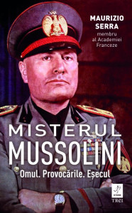 descarca-maurizio-serra-misterul-mussolini-omul-provocarile-esecul-pdf