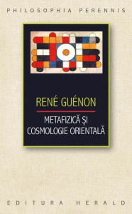 descarca-rene-guenon-metafizica-si-cosmologie-orientala-pdf descarca-rene-guenon-metafizica-si-cosmologie-orientala-pdf