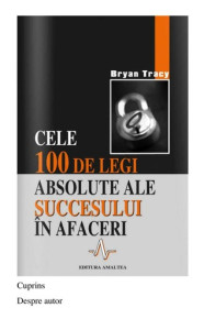 descarca-brian-tracy-cele-100-de-legi-absolute-ale-succesului-in-afaceri-pdf descarca-brian-tracy-cele-100-de-legi-absolute-ale-succesului-in-afaceri-pdf