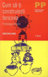 descarca-christophe-andre-cum-sa-ti-construiesti-fericirea-pdf descarca-christophe-andre-cum-sa-ti-construiesti-fericirea-pdf
