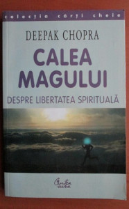Calea magului. Despre libertatea spirituală