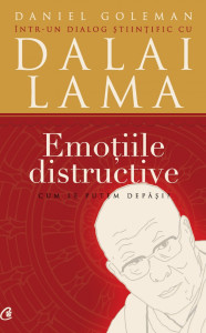 Dalai Lama despre emoţiile distructive