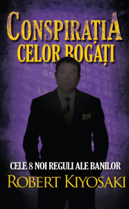 descarca-robert-kiyosaki-conspiratia-celor-bogati-pdf descarca-robert-kiyosaki-conspiratia-celor-bogati-pdf