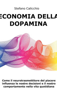 descarca-stefano-calicchio-economia-de-dopamina-pdf descarca-stefano-calicchio-economia-de-dopamina-pdf