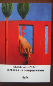 descarca-alice-wheaton-iertarea-si-compasiunea-pdf descarca-alice-wheaton-iertarea-si-compasiunea-pdf