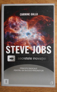 Steve Jobs. Secretele inovației