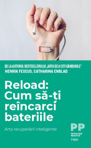 Reload - cum să-ți reîncarci bateriile