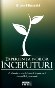 Experiența noilor începuturi