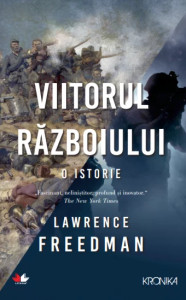 Viitorul razboiului. O istorie