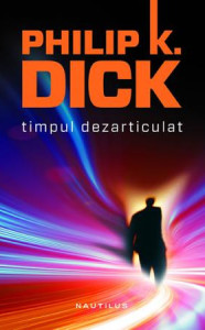 descarca-philip-k-dick-timpul-dezarticulat-pdf
