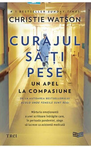 descarca-christie-watson-curajul-sa-ti-pese-pdf