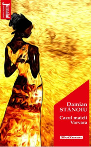 descarca-damian-stanoiu-cazul-maicii-varvara-pdf descarca-damian-stanoiu-cazul-maicii-varvara-pdf