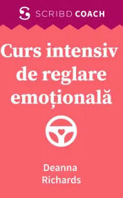 descarca-deanna-richards-curs-intensiv-de-reglare-emotionala-pdf