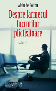 descarca-alain-de-botton-despre-farmecul-lucrurilor-plictisitoare-pdf descarca-alain-de-botton-despre-farmecul-lucrurilor-plictisitoare-pdf