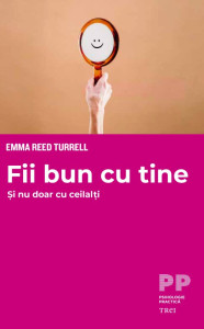 Fii bun cu tine și nu doar cu ceilalți