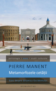 descarca-pierre-manent-metamorfozele-cetatii-pdf