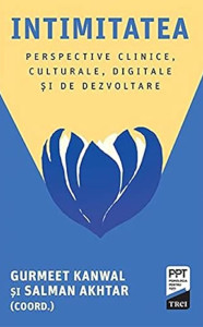 descarca-gurmeet-kanwal-intimitatea-perspective-clinice-culturale-digitale-si-de-dezvoltare-pdf descarca-gurmeet-kanwal-intimitatea-perspective-clinice-culturale-digitale-si-de-dezvoltare-pdf