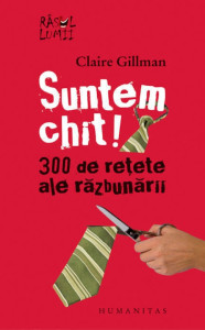descarca-claire-gillman-suntem-chit-300-de-retete-ale-razbunarii-pdf descarca-claire-gillman-suntem-chit-300-de-retete-ale-razbunarii-pdf