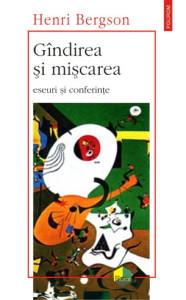 descarca-henri-bergson-gandirea-si-miscarea-pdf descarca-henri-bergson-gandirea-si-miscarea-pdf