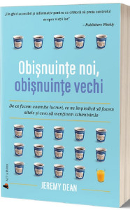 Obisnuințe noi, obisnuințe vechi