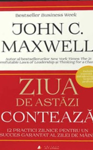 descarca-john-c-maxwell-ziua-de-astazi-conteaza-pdf descarca-john-c-maxwell-ziua-de-astazi-conteaza-pdf