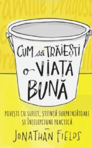 descarca-jonathan-fields-cum-sa-traiesti-o-viata-buna-pdf descarca-jonathan-fields-cum-sa-traiesti-o-viata-buna-pdf