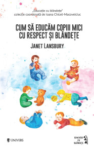 descarca-janet-lansbury-cum-sa-educam-copiii-mici-cu-respect-si-blandete-pdf