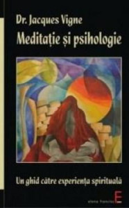 descarca-jacques-vigne-meditatie-si-psihologie-pdf descarca-jacques-vigne-meditatie-si-psihologie-pdf