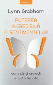 Puterea incredibilă a sentimentelor