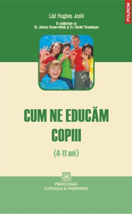 Cum ne educăm copiii 4-11 ani