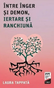 descarca-laura-tappata-intre-inger-si-demon-iertare-si-ranchiuna-pdf