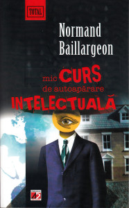 descarca-normand-baillargeon-mic-curs-de-autoaparare-intelectuala-pdf descarca-normand-baillargeon-mic-curs-de-autoaparare-intelectuala-pdf