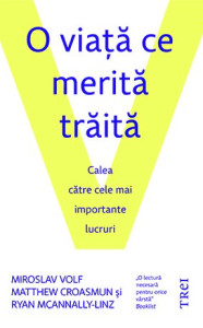 O viață ce merită trăită