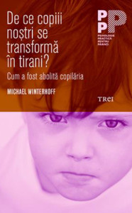 descarca-michael-winterhoff-de-ce-copiii-nostri-se-transforma-in-tirani-pdf descarca-michael-winterhoff-de-ce-copiii-nostri-se-transforma-in-tirani-pdf