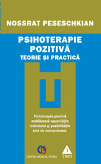 Psihoterapie pozitivă. Teorie şi practică