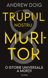 descarca-andrew-doig-trupul-nostru-muritor-pdf descarca-andrew-doig-trupul-nostru-muritor-pdf