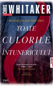 Toate culorile intunericului