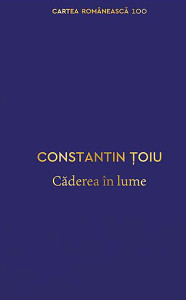 descarca-constantin-toiu-caderea-in-lume-pdf
