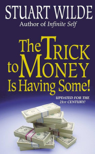 descarca-stuart-wilde-trucul-banilor-este-de-a-i-avea-pdf Trucul banilor este de a-i avea