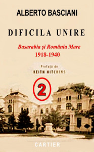 descarca-alberto-basciani-dificila-unire-basarabia-si-romania-mare-1918-1940-pdf