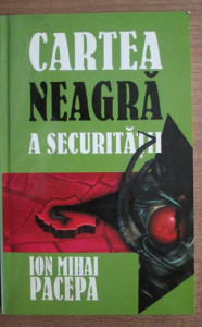 descarca-ion-mihai-pacepa-cartea-neagra-a-securitatii-vol2-pdf