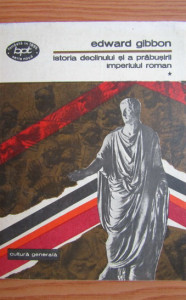 Istoria declinului şi a prăbuşirii imperiului roman Vol. 1
