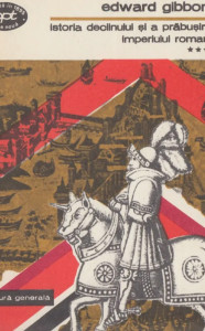 Istoria declinului şi a prăbuşirii imperiului roman Vol. 3