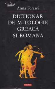 descarca-anna-ferrari-dictionar-de-mitologie-greaca-si-romana-pdf