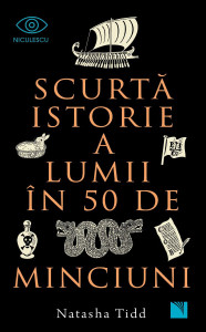 Scurtă istorie a lumii în 50 de minciuni