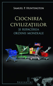 Ciocnirea civilizațiilor și refacerea Ordinii mondiale