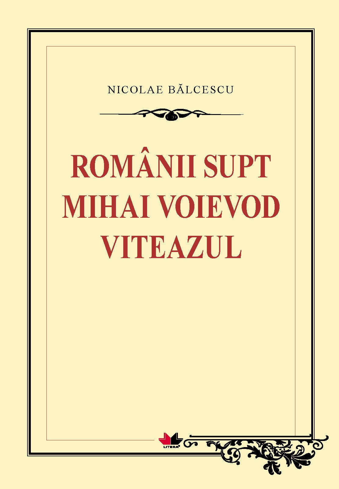 descarca-nicolae-balcescu-romanii-supt-mihai-voievod-viteazul-pdf