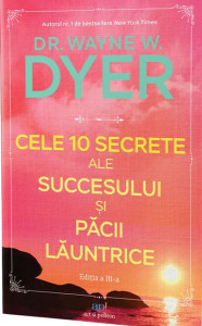 Cele 10 secrete ale succesului si pacii launtrice