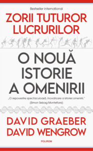Zorii tuturor lucrurilor. O noua istorie a omenirii