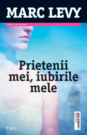 descarca-marc-levy-prietenii-mei-iubirile-mele-pdf